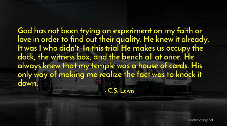 All House Of Cards Quotes By C.S. Lewis All House Of Cards Quotes By C.S. Lewis