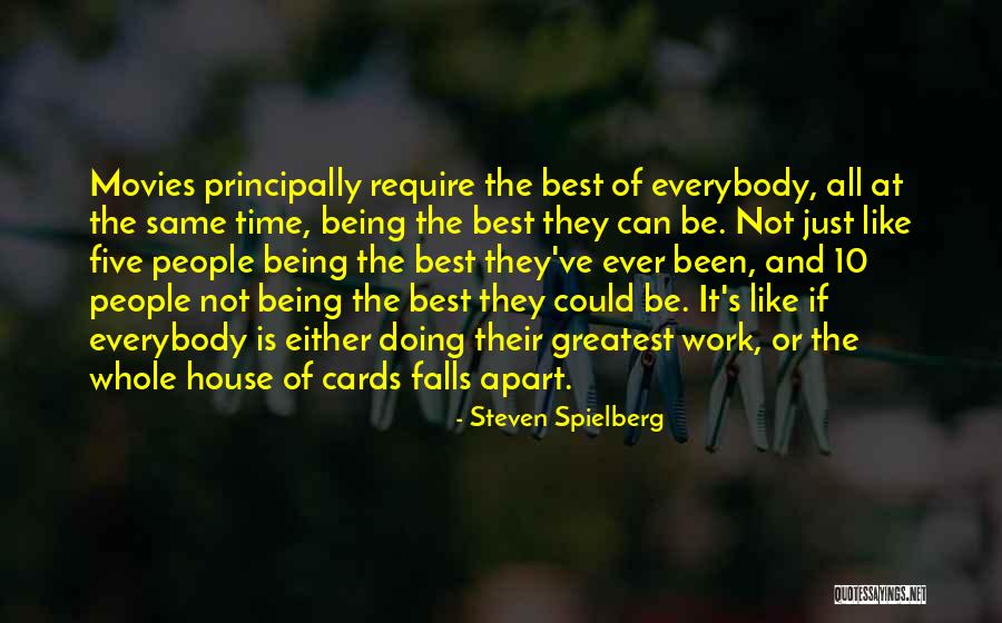 All House Of Cards Quotes By Steven Spielberg All House Of Cards Quotes By Steven Spielberg