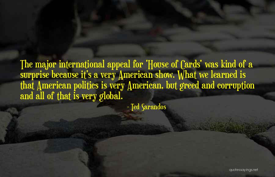 All House Of Cards Quotes By Ted Sarandos All House Of Cards Quotes By Ted Sarandos