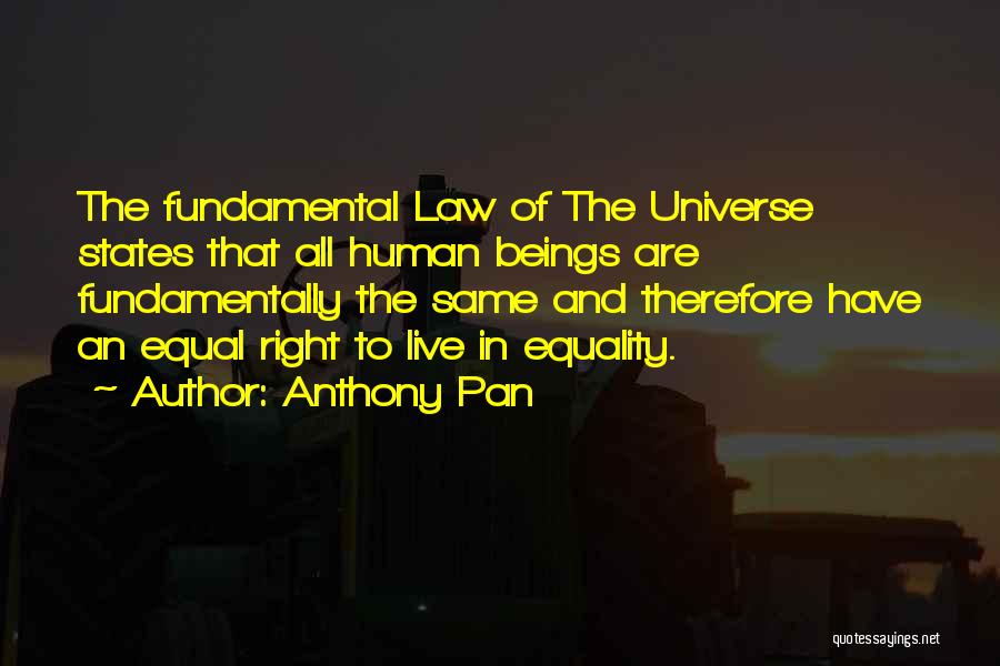 All Human Are Equal Quotes By Anthony Pan