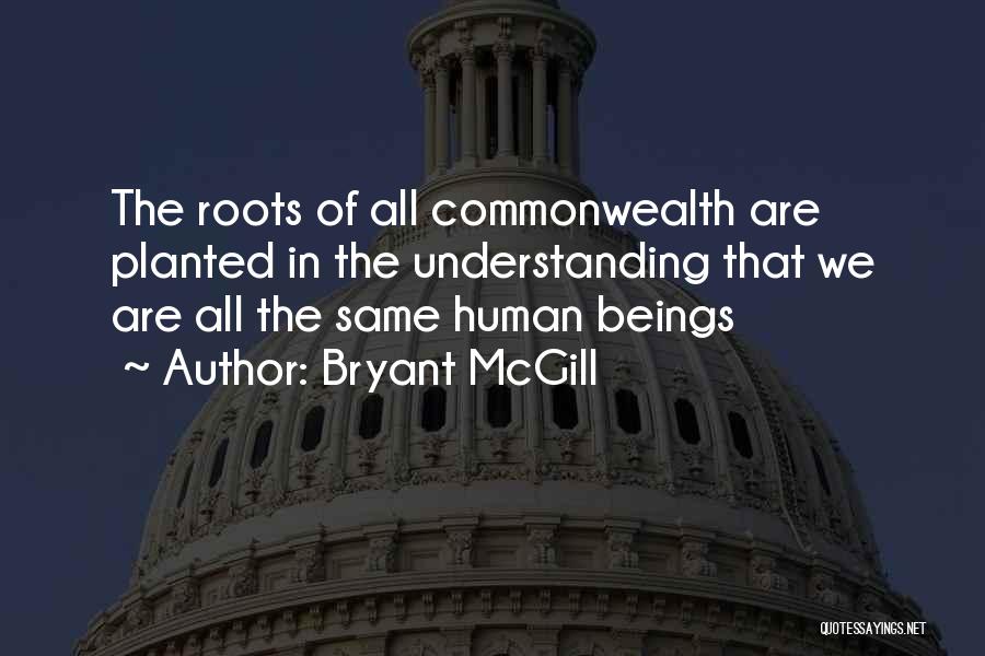 All Human Are Equal Quotes By Bryant McGill