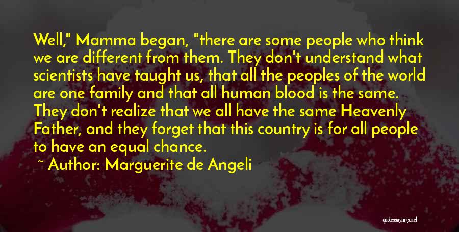 All Human Are Equal Quotes By Marguerite De Angeli