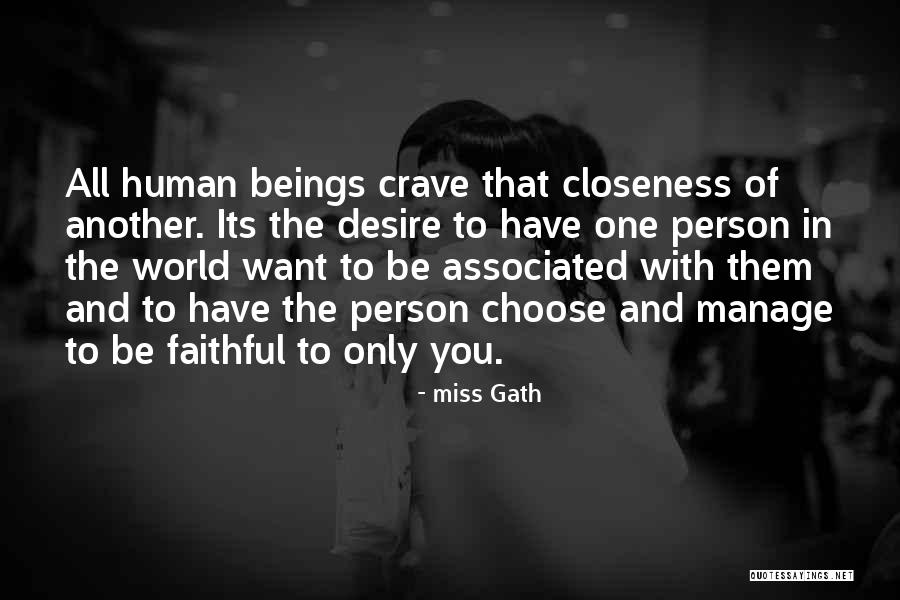 All Human Beings Quotes By Miss Gath All Human Beings Quotes By Miss Gath
