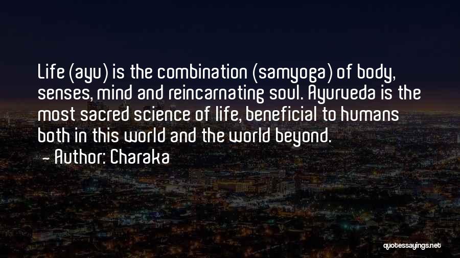 All Humans Are Sacred Quotes By Charaka