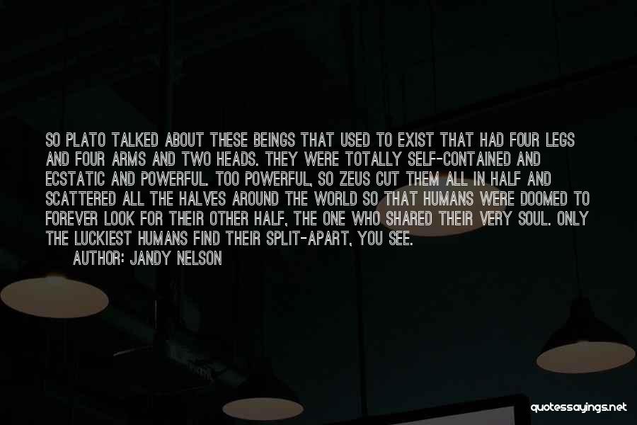 All Humans Quotes By Jandy Nelson