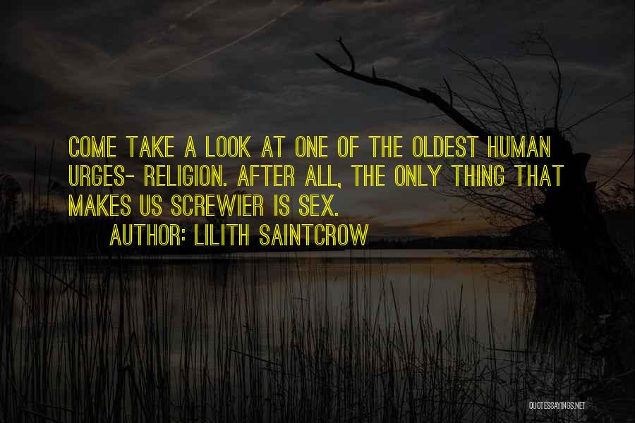 All Humans Quotes By Lilith Saintcrow