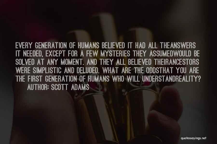 All Humans Quotes By Scott Adams