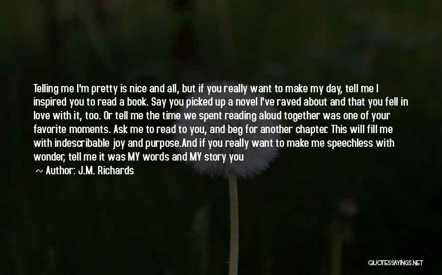 All I Ask For Is Love Quotes By J.M. Richards