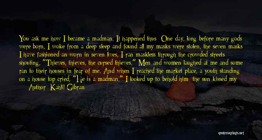 All I Ask For Is Love Quotes By Kahlil Gibran