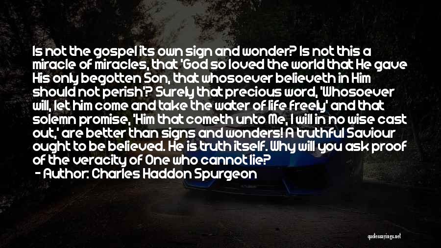 All I Ask For Is The Truth Quotes By Charles Haddon Spurgeon