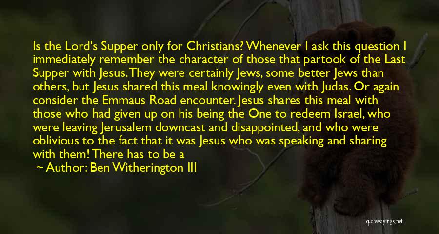 All I Ask For Is Time Quotes By Ben Witherington III