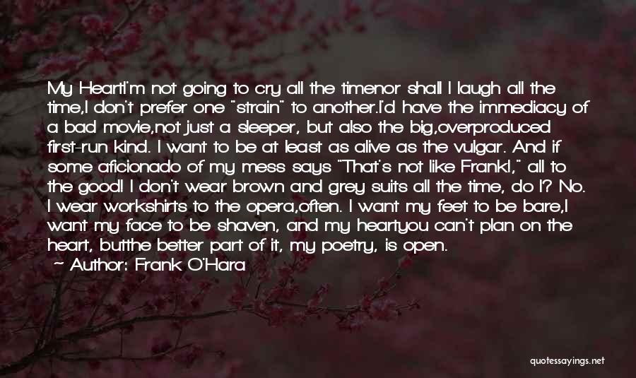 All I Can Do Is Cry Quotes By Frank O'Hara