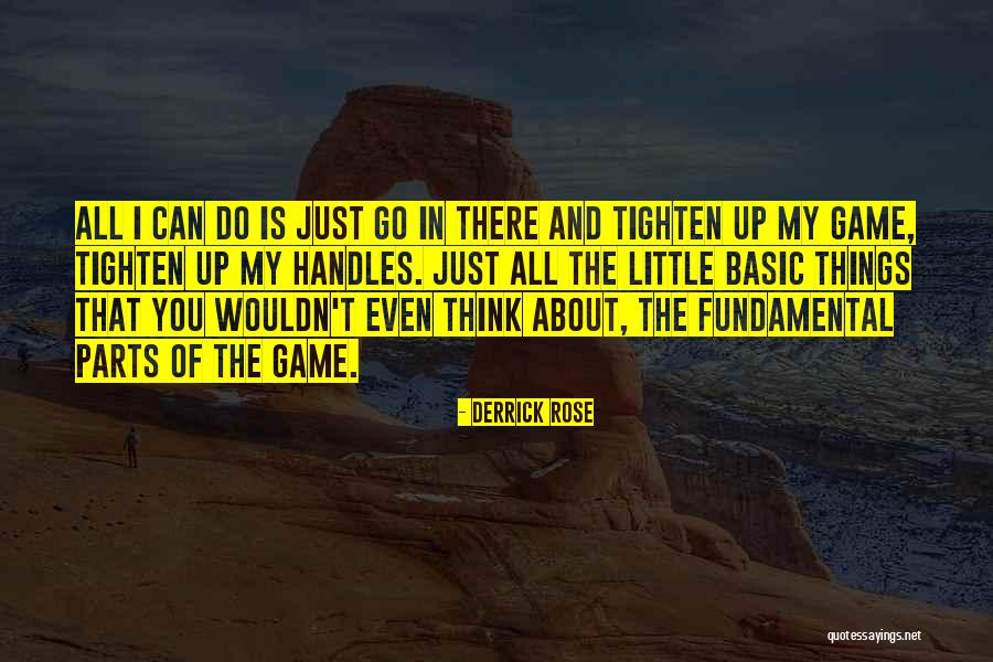 All I Can Do Is Think About You Quotes By Derrick Rose