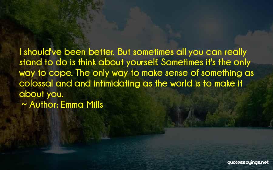 All I Can Do Is Think About You Quotes By Emma Mills