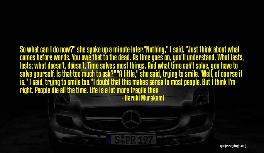 All I Can Do Is Think About You Quotes By Haruki Murakami