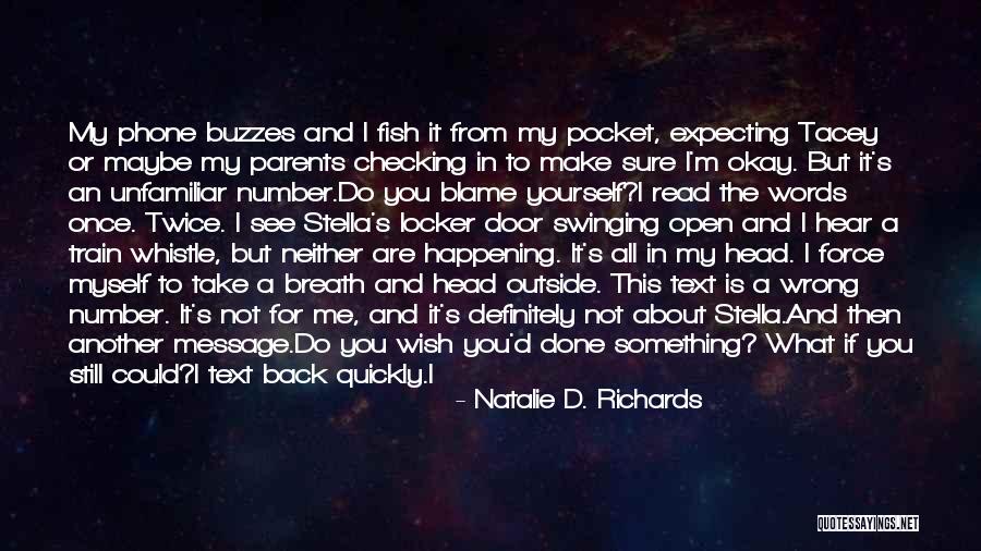 All I Can Do Is Think About You Quotes By Natalie D. Richards