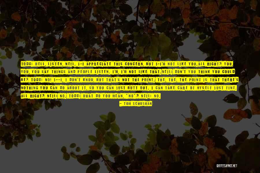 All I Can Do Is Think About You Quotes By Tom Schulman