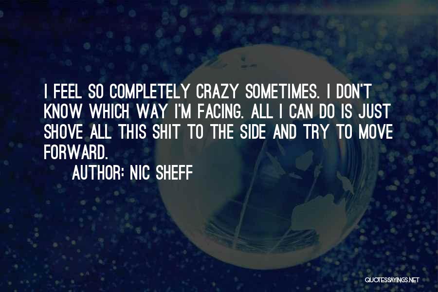 All I Can Do Is Try Quotes By Nic Sheff