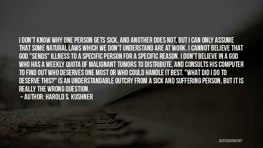 All I Can Do Quotes By Harold S. Kushner