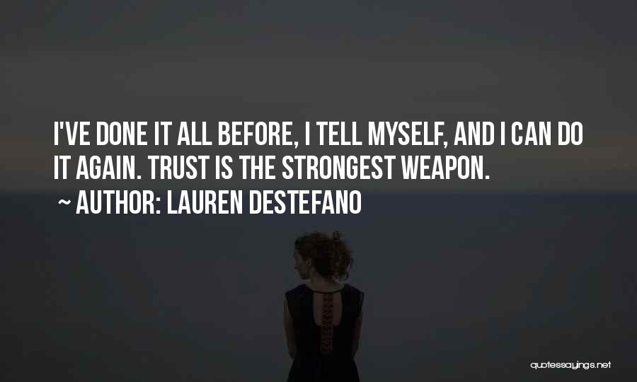 All I Can Do Quotes By Lauren DeStefano