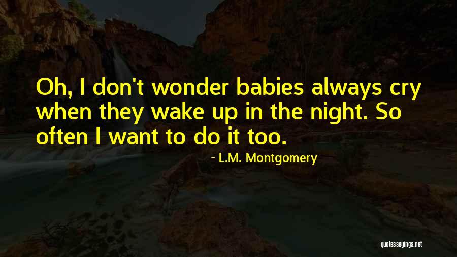 All I Could Do Was Cry Quotes By L.M. Montgomery