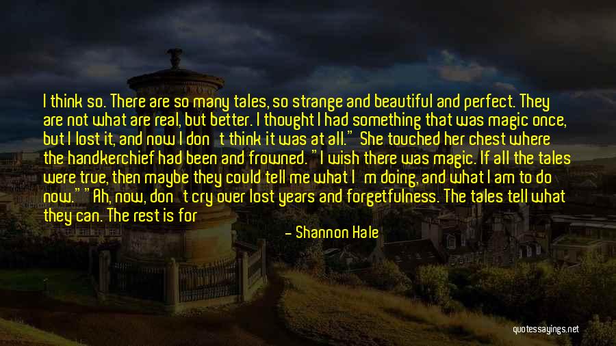 All I Could Do Was Cry Quotes By Shannon Hale