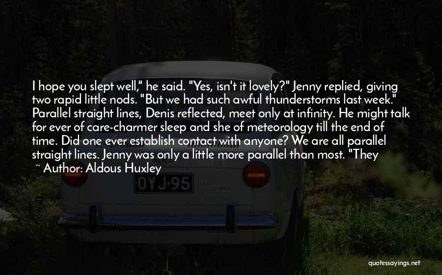 All I Did Was Care Quotes By Aldous Huxley