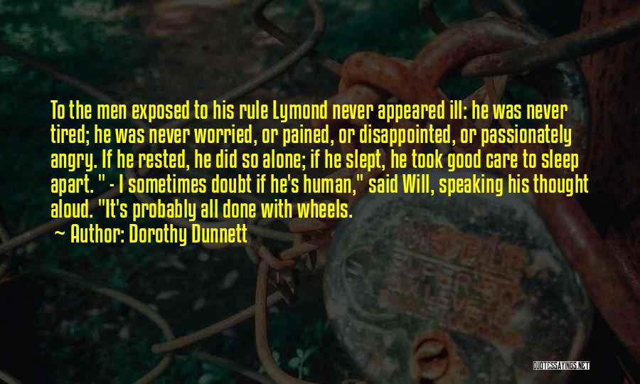 All I Did Was Care Quotes By Dorothy Dunnett