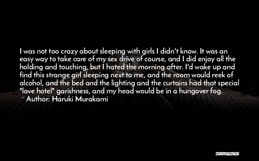 All I Did Was Care Quotes By Haruki Murakami