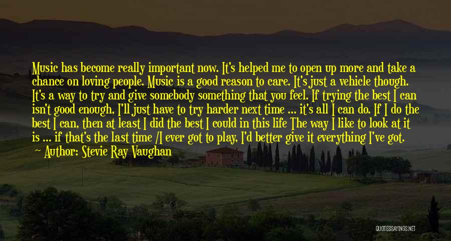 All I Do Is Care Quotes By Stevie Ray Vaughan