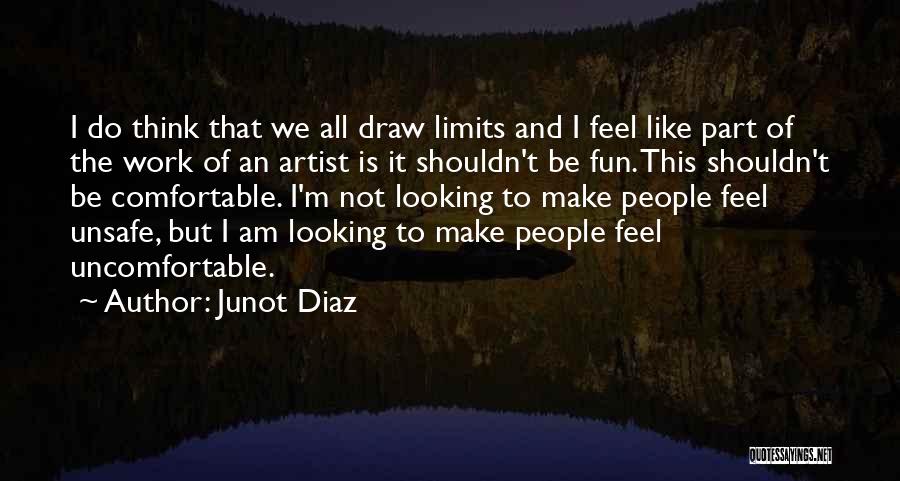 All I Do Is Work Quotes By Junot Diaz