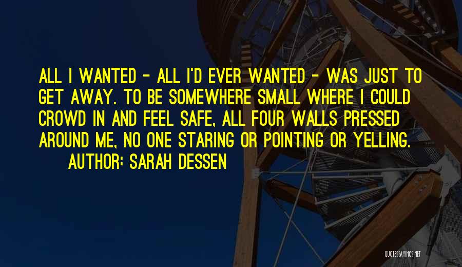 All I Ever Wanted Quotes By Sarah Dessen