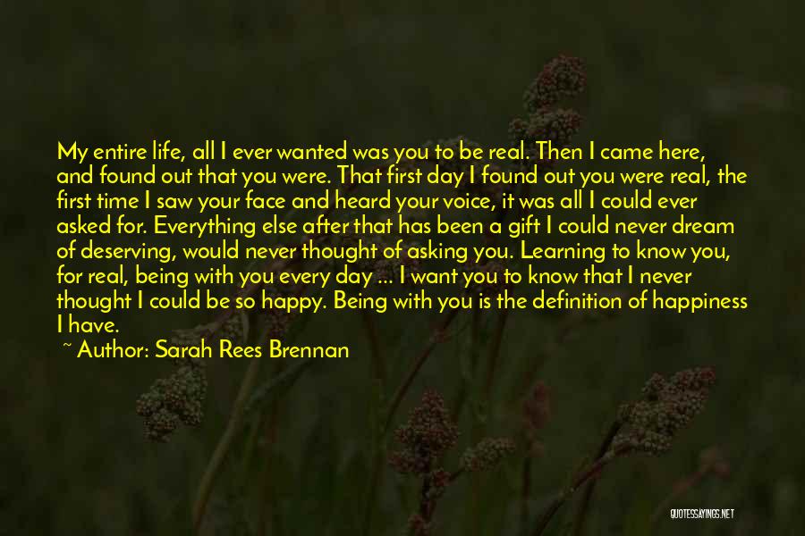 All I Ever Wanted Was You Quotes By Sarah Rees Brennan