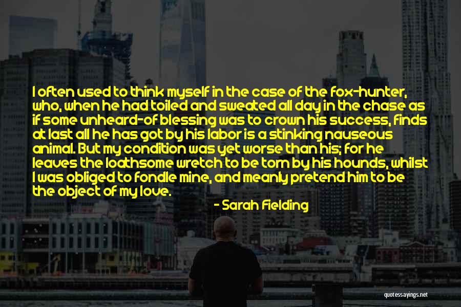 All I Got Is Myself Quotes By Sarah Fielding All I Got Is Myself Quotes By Sarah Fielding