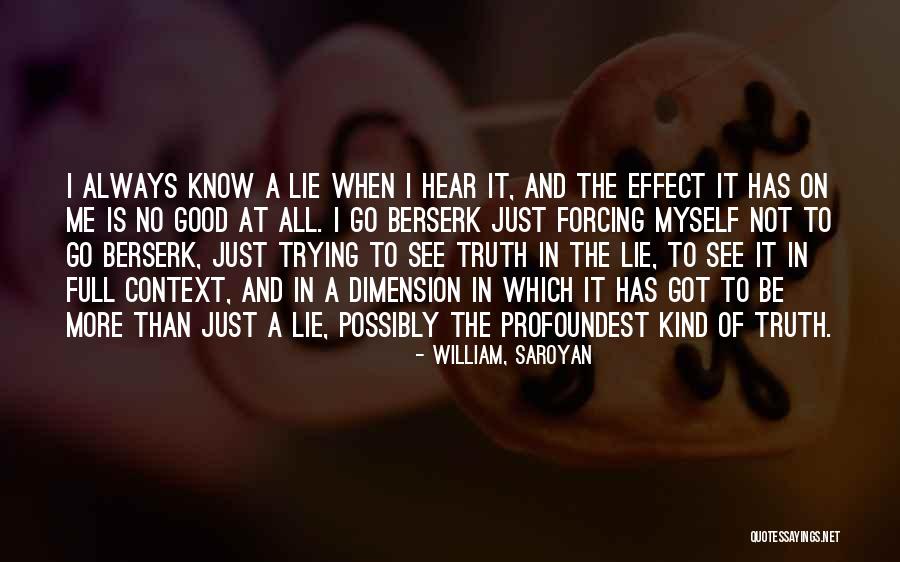All I Got Is Myself Quotes By William, Saroyan All I Got Is Myself Quotes By William, Saroyan