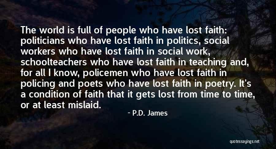 All I Have Is Faith Quotes By P.D. James