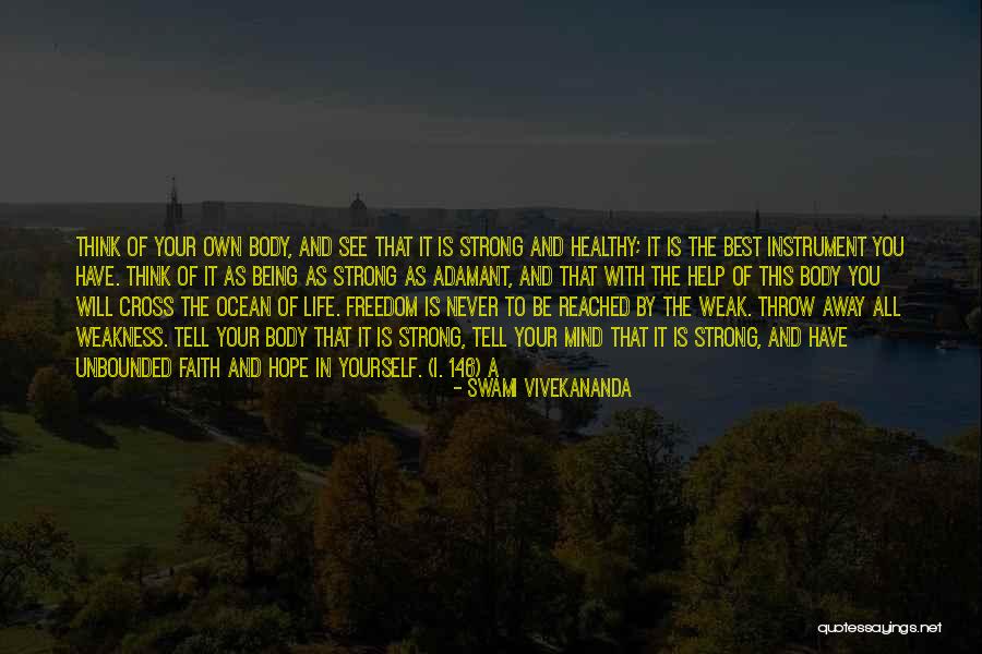 All I Have Is Faith Quotes By Swami Vivekananda