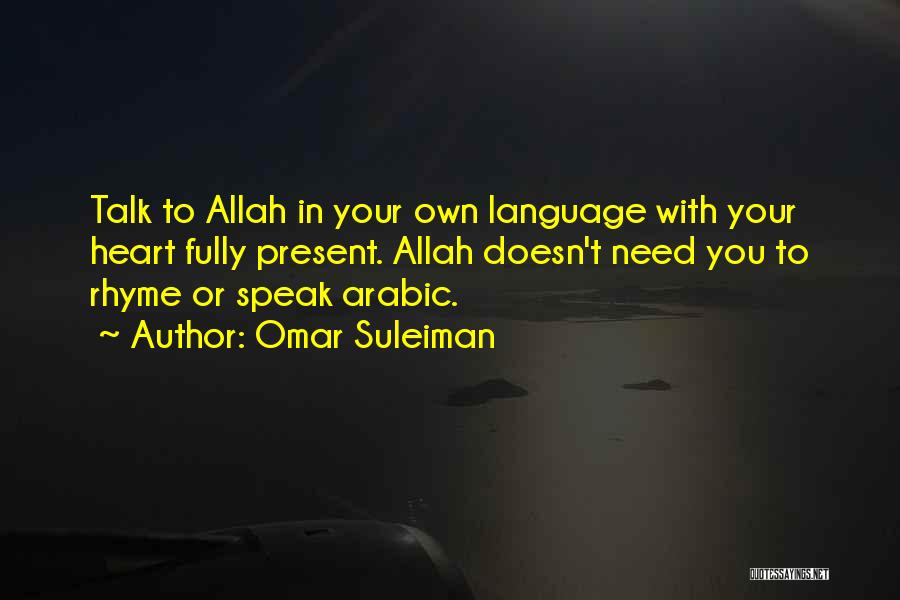 All I Need Is Allah Quotes By Omar Suleiman