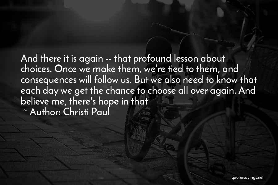 All I Need Is One Chance Quotes By Christi Paul