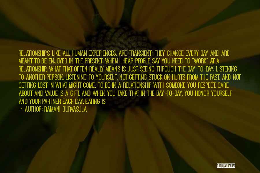All I Need Is Respect Quotes By Ramani Durvasula