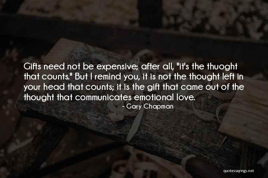All I Need Is Your Love Quotes By Gary Chapman All I Need Is Your Love Quotes By Gary Chapman