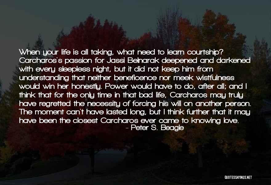 All I Need Is Your Love Quotes By Peter S. Beagle All I Need Is Your Love Quotes By Peter S. Beagle