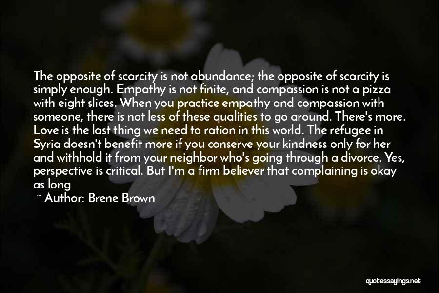 All I Need Love Quotes By Brene Brown