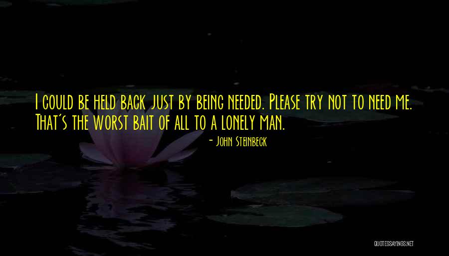 All I Need Quotes By John Steinbeck All I Need Quotes By John Steinbeck