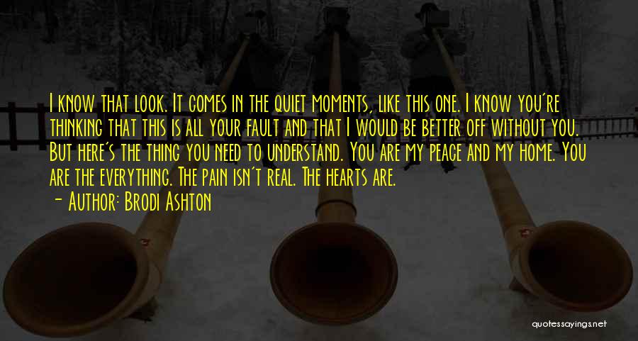 All I Need To Know Quotes By Brodi Ashton