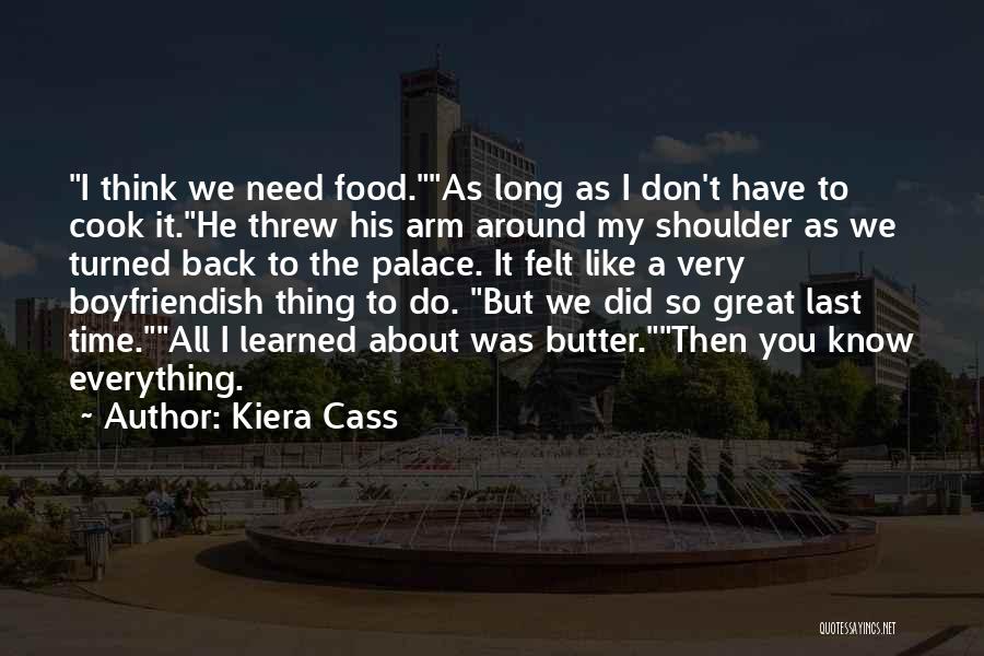 All I Need To Know Quotes By Kiera Cass