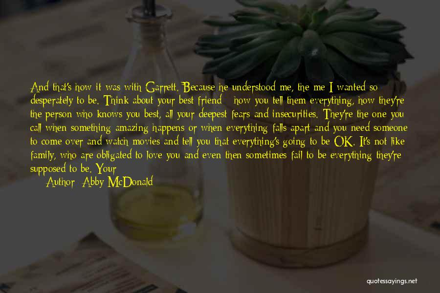 All I Need's A Friend Quotes By Abby McDonald