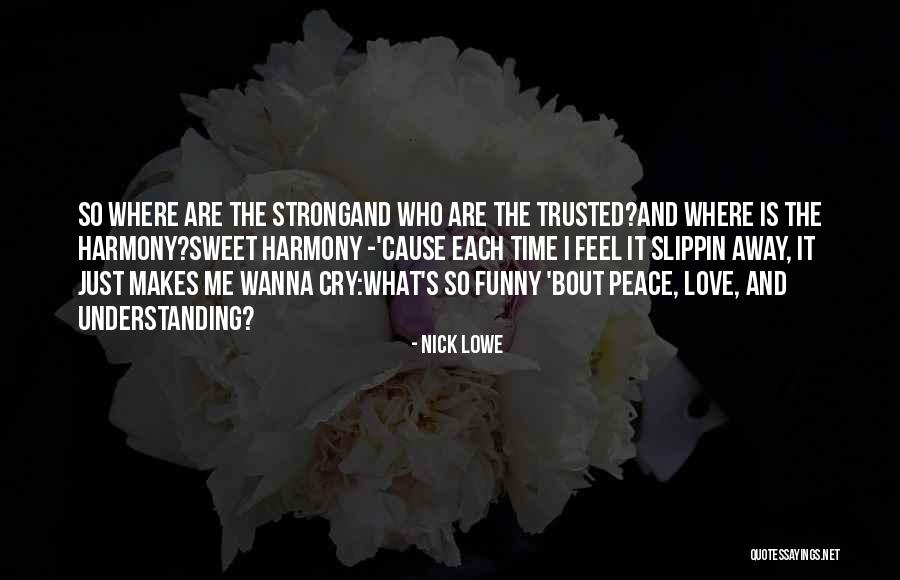 All I Wanna Do Is Cry Quotes By Nick Lowe