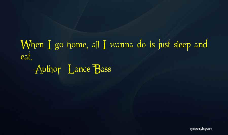 All I Wanna Do Quotes By Lance Bass