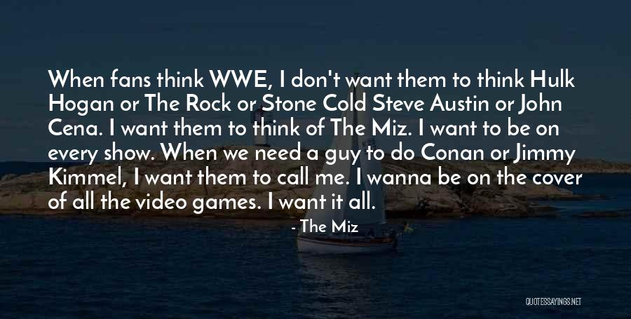 All I Wanna Do Quotes By The Miz